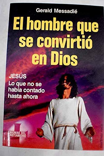 El Hombre Que SE Convirtio En Dios