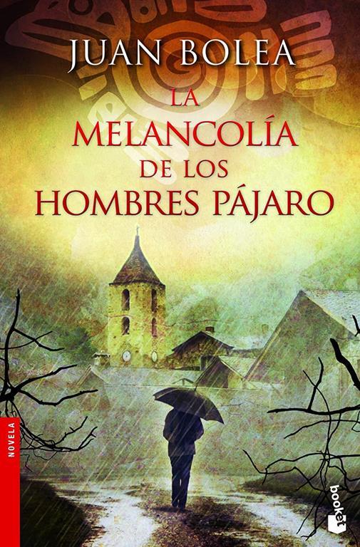 La melancol&iacute;a de los hombres p&aacute;jaro (NF Novela) (Spanish Edition)