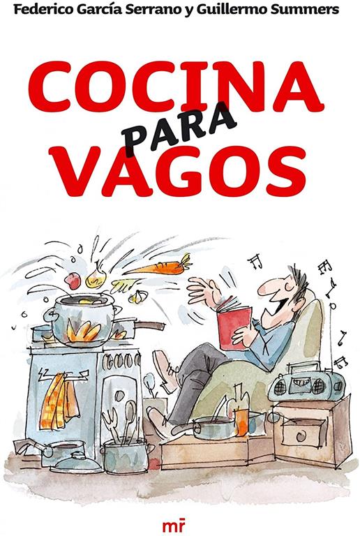 Cocina para vagos (MR Cocina) (Spanish Edition)