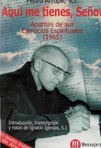 Aquí me tienes, señor : apuntes de sus Ejercicios Espirituales, (1965)