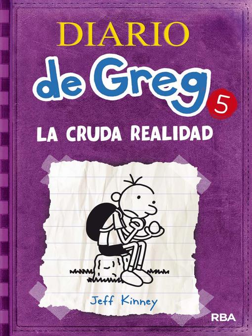 Diario de Greg 5. La cruda realidad