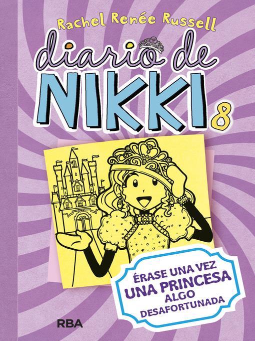 Diario de Nikki 8. Érase una vez una princesa algo desafortunada