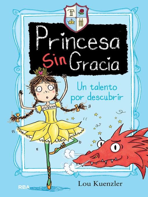 Princesa sin gracia. Un talento por descubrir