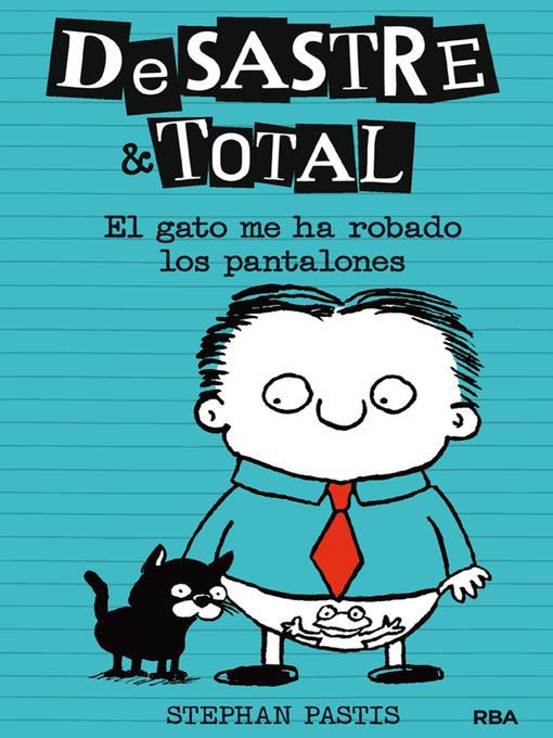 El gato me ha robado los pantalones