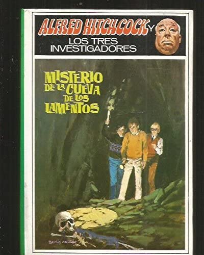 Misterio De LA Cueva De Los Lamentos (ALFRED HITCHCOCK Y LOS TRES INVESTIGADORES/THE MYSTERY OF THE MOANING CAVE)