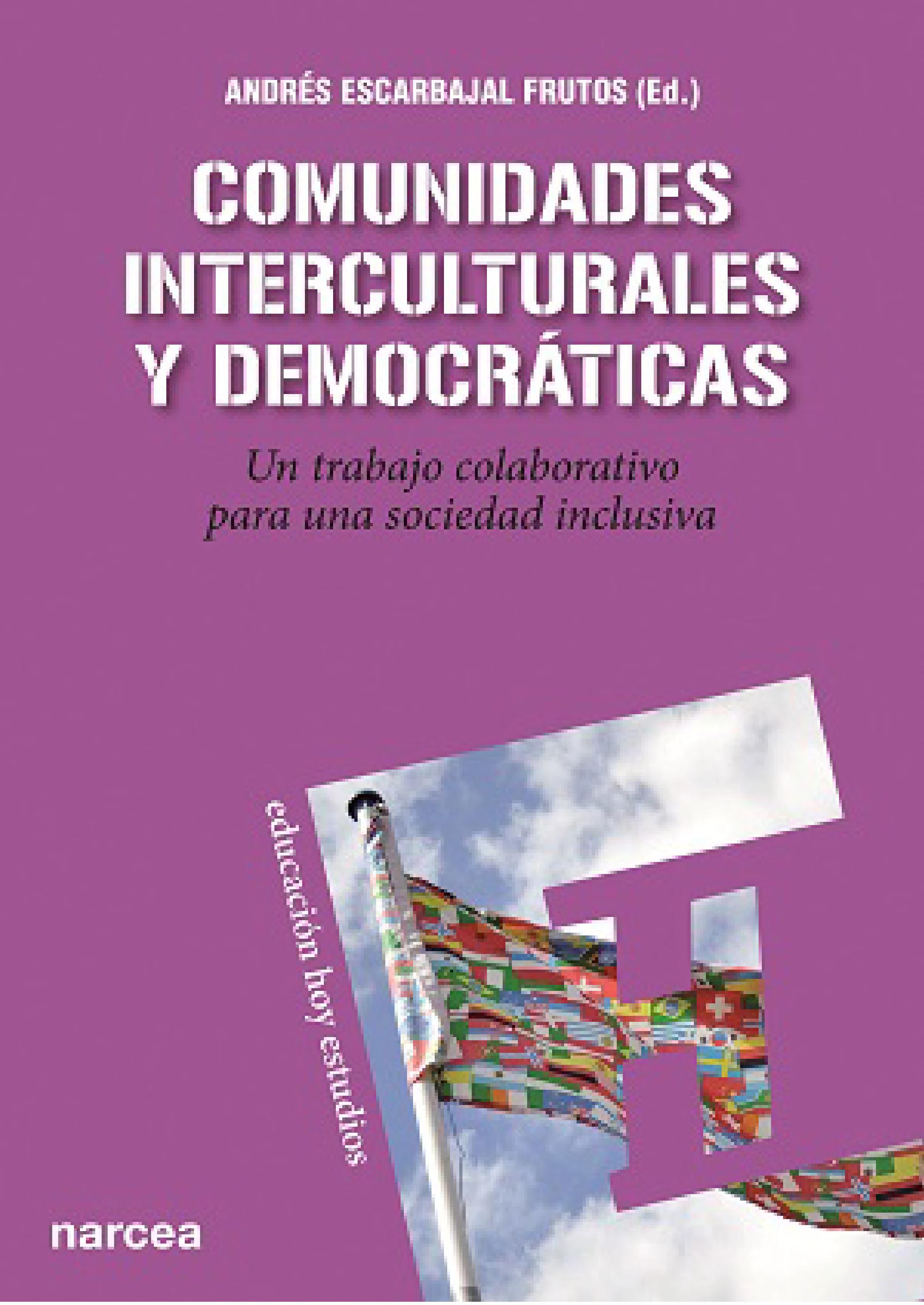 Comunidades interculturales y democráticas : un trabajo colaborativo para una sociedad inclusiva