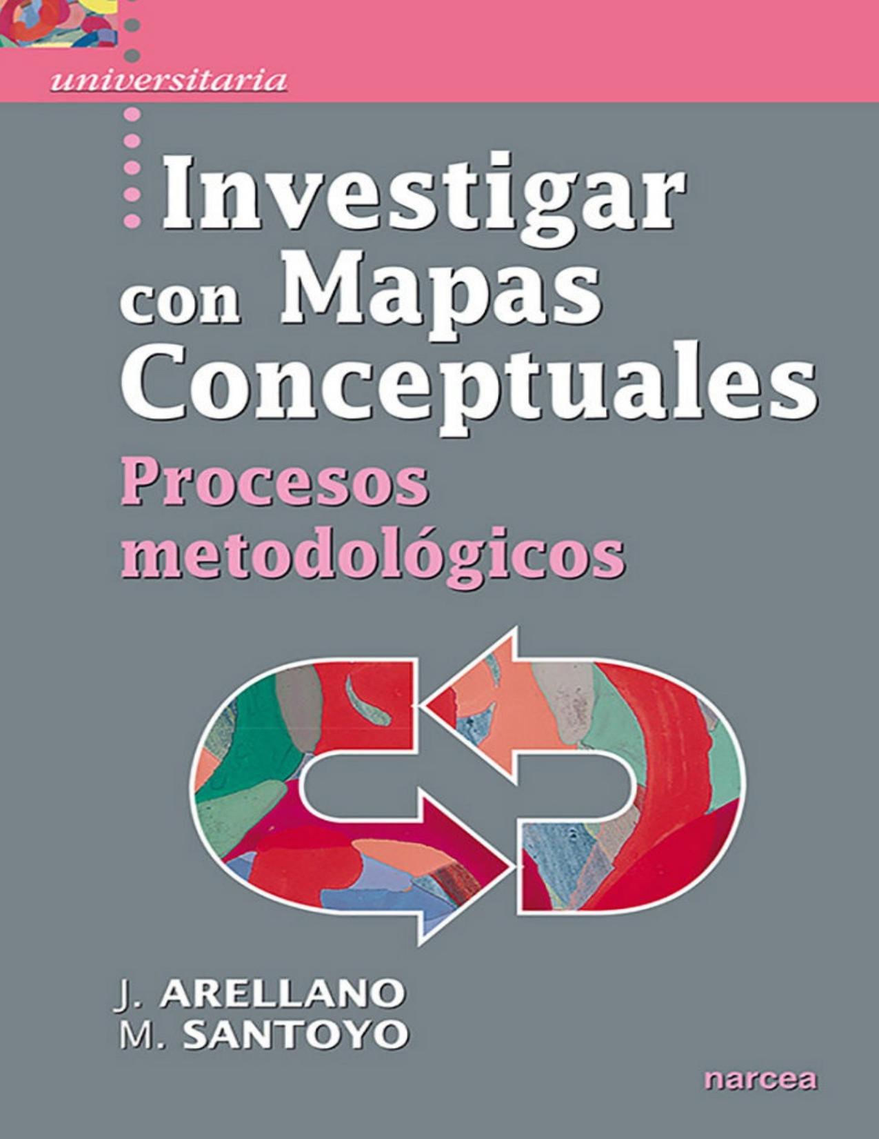 Investigar con mapas conceptuales : procesos metodológicos
