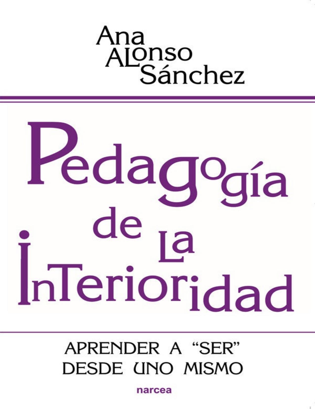 Pedagogía de la interioridad : Aprender a 'ser' desde uno mismo