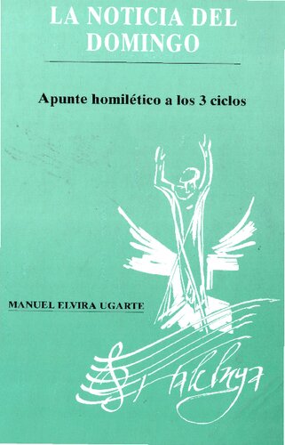 La noticia del domingo : apunte homilético a los 3 ciclos