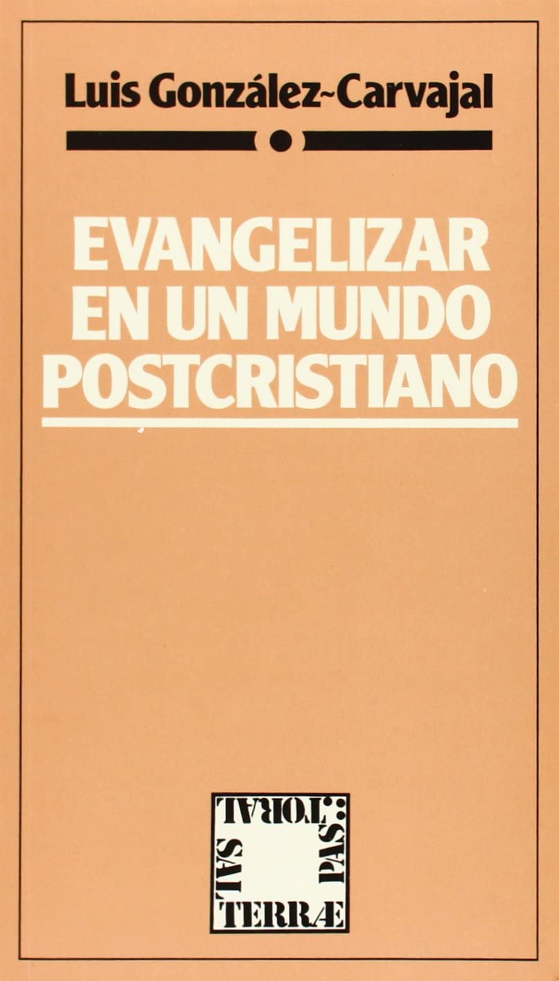 Evangelizar en un mundo postcristiano (Pastoral) (Spanish Edition)