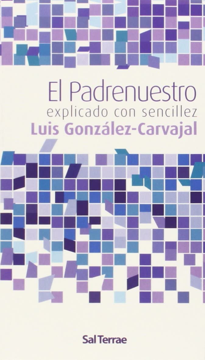 El Padrenuestro, explicado con sencillez (Alcance) (Spanish Edition)
