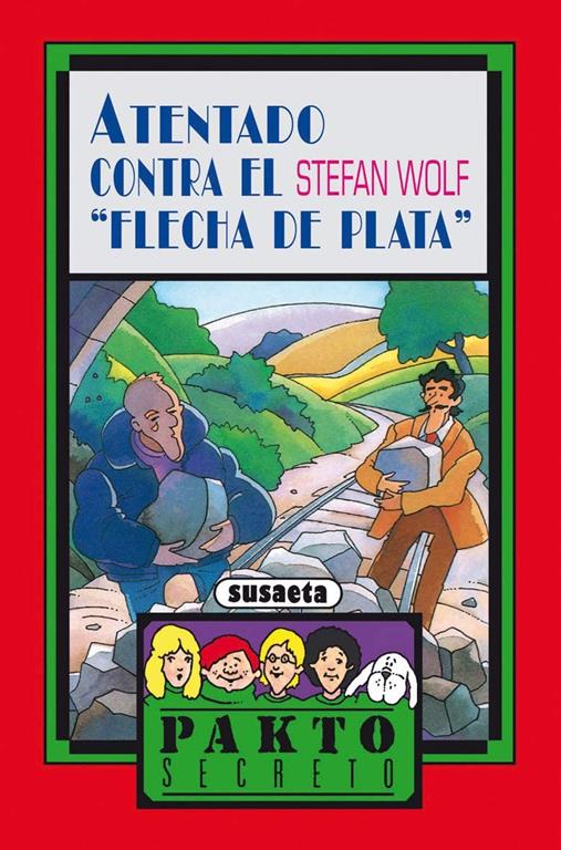 Atentado contra el Flecha de Plata (Pakto Secreto) (Spanish Edition)