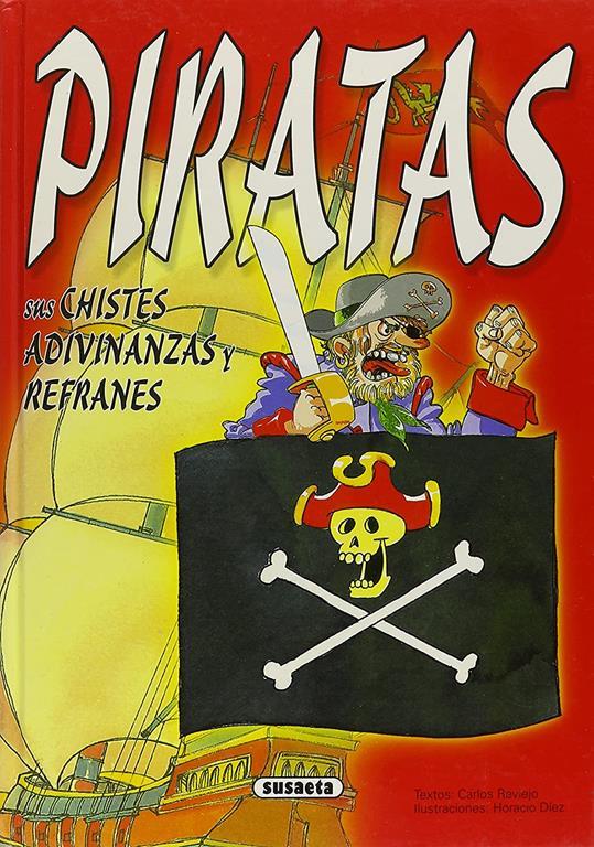 Piratas Sus Chistes, Adivinanzas Y Refranes (Spanish Edition)