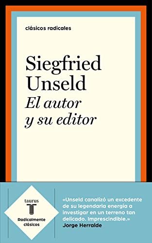 El autor y su editor (Cl&aacute;sicos Radicales) (Spanish Edition)