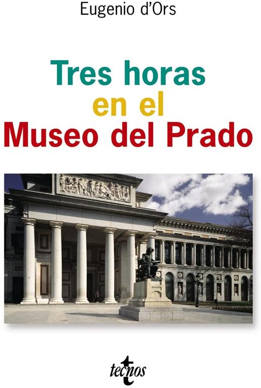 Tres horas en el Museo del Prado (Ventana Abierta) (Spanish Edition)