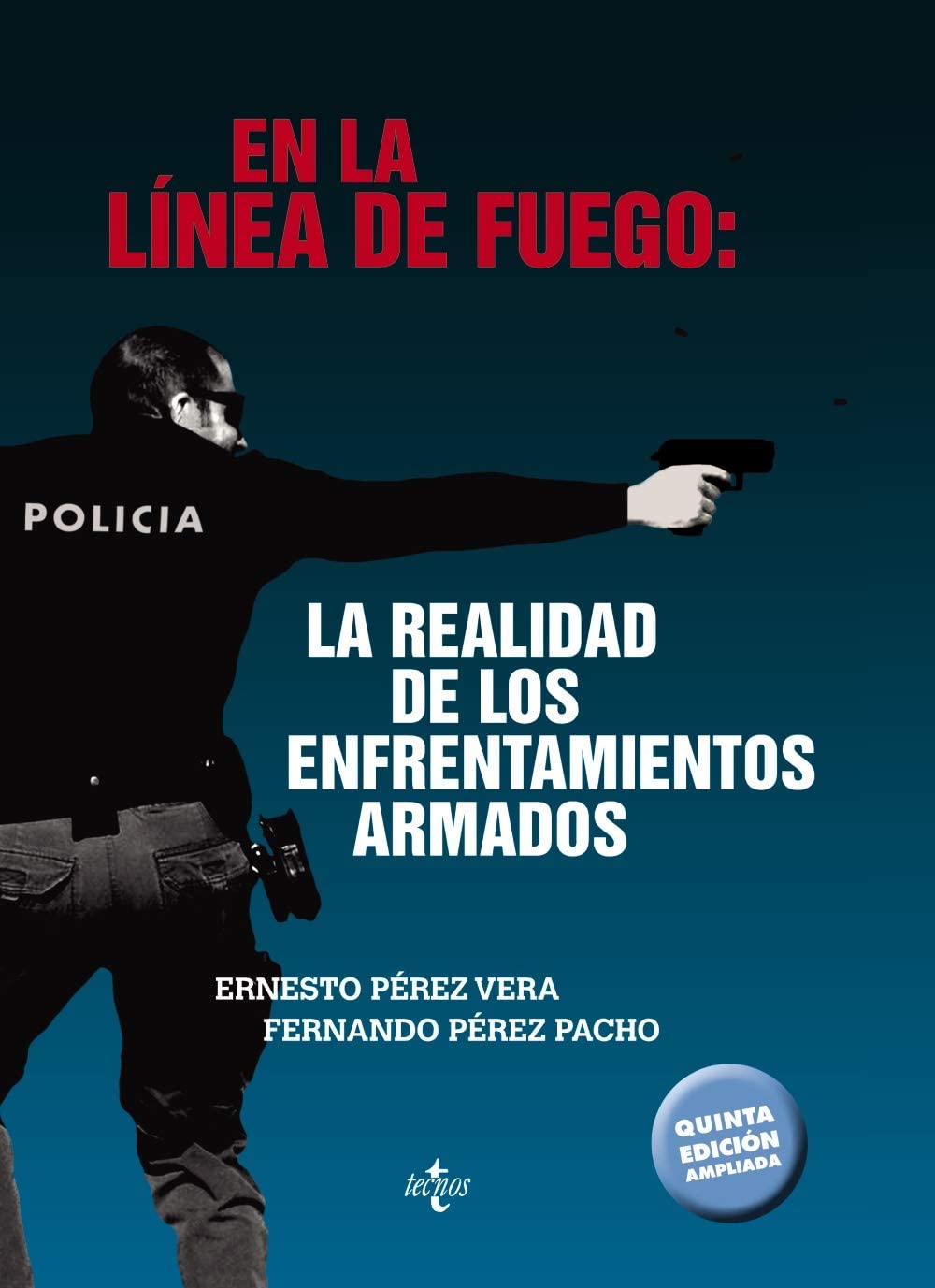 En la l&iacute;nea de fuego: la realidad de los enfrentamientos armados (Ventana Abierta) (Spanish Edition)