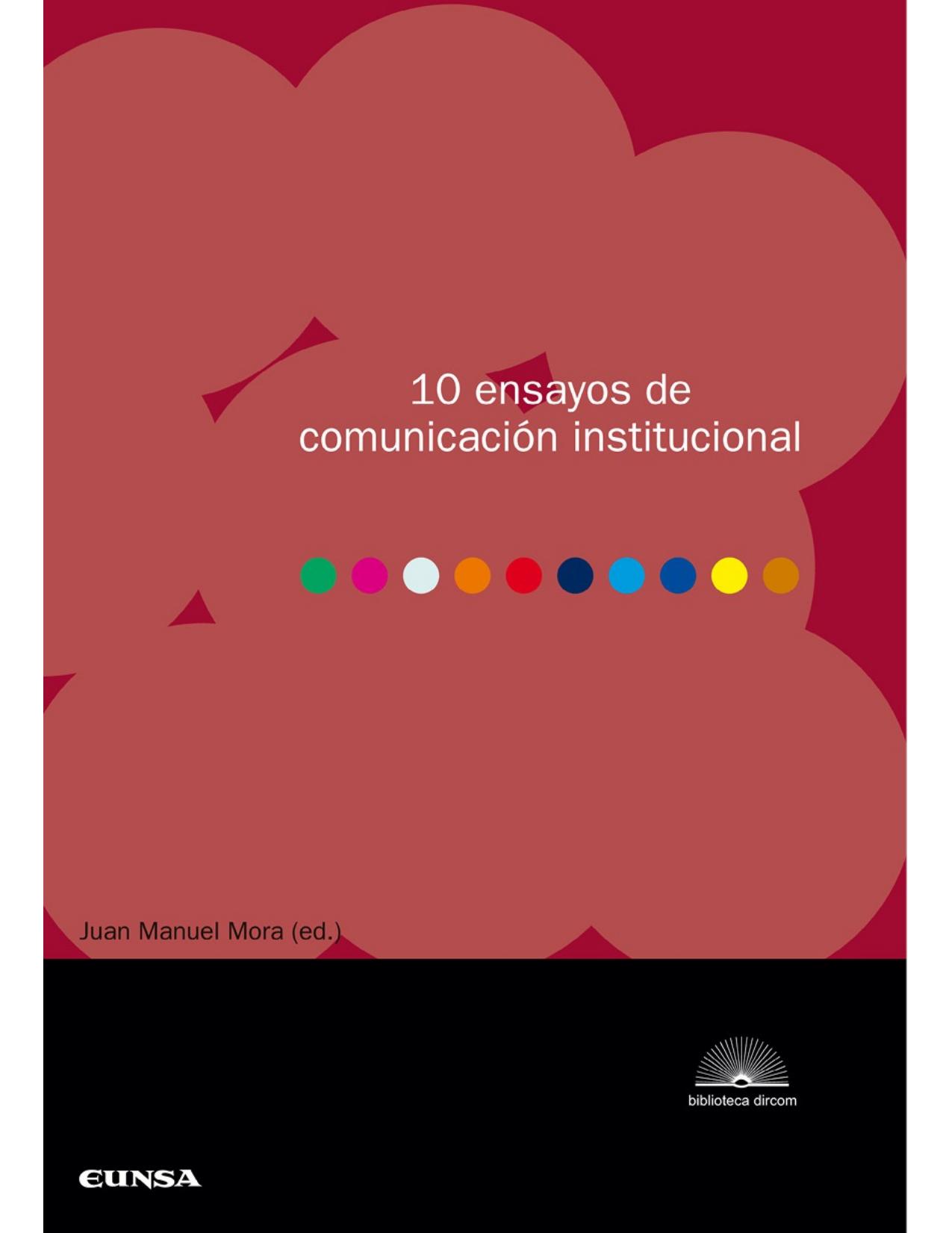 10 ensayos de comunicación institucional (Colección DIRCOM) (Spanish Edition)