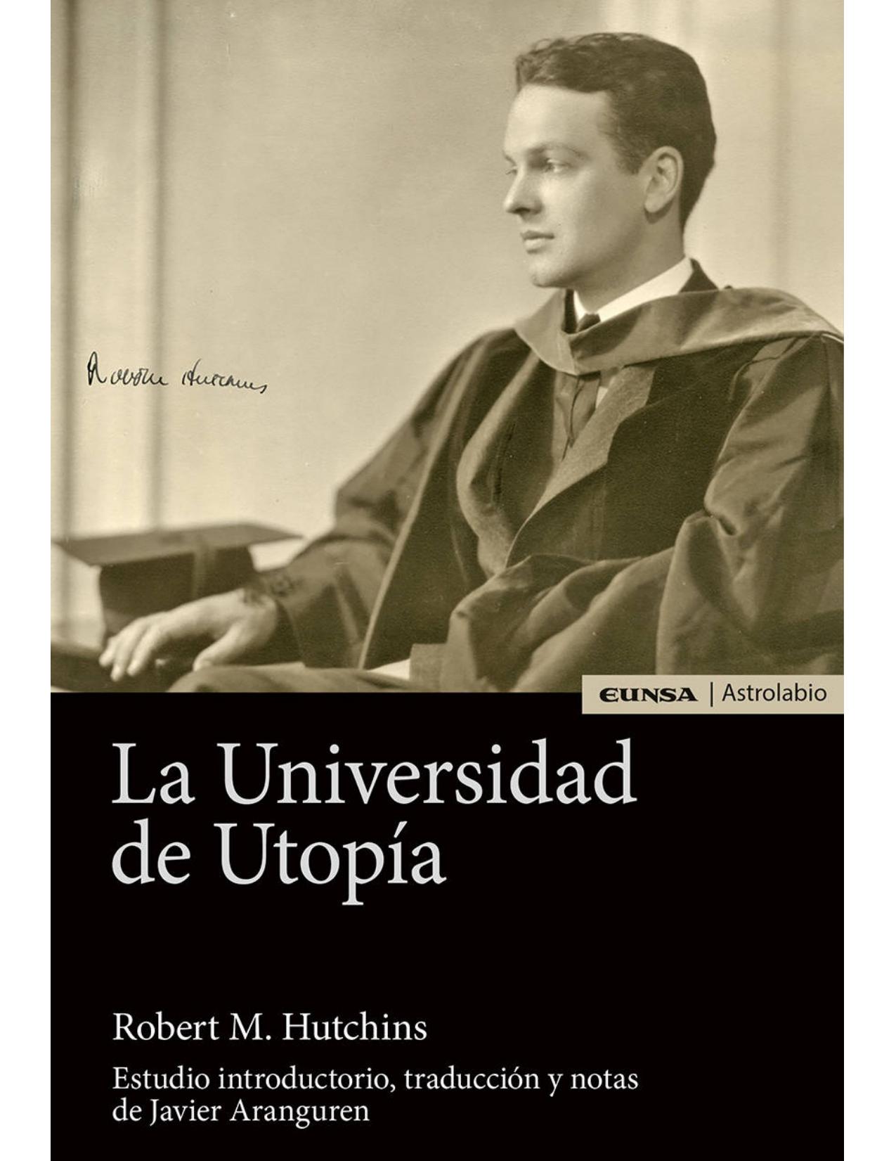 La universidad de Utopía (Astrolabio La idea de Universidad) (Spanish Edition)