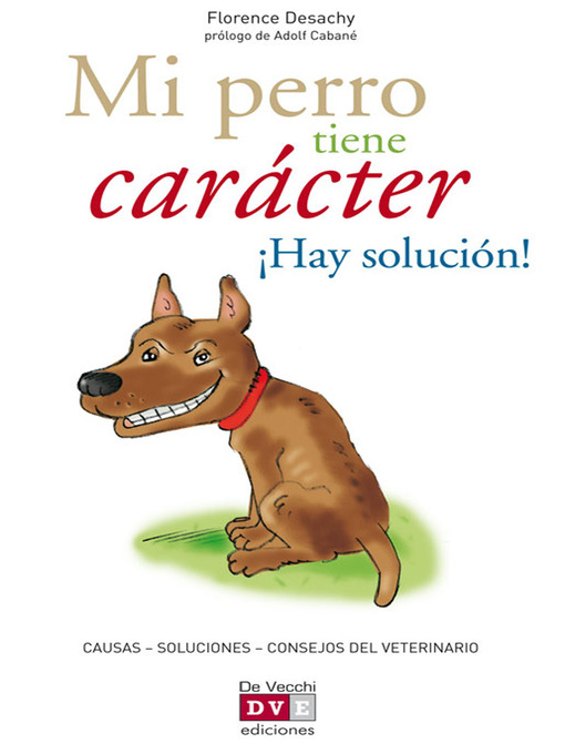 Mi perro tiene carácter ¡Hay solución!