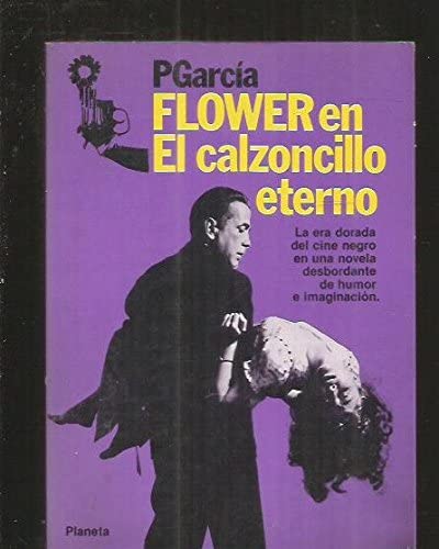 Flower en El calzoncillo eterno (The big slip) (Colección Fábula) (Spanish Edition)