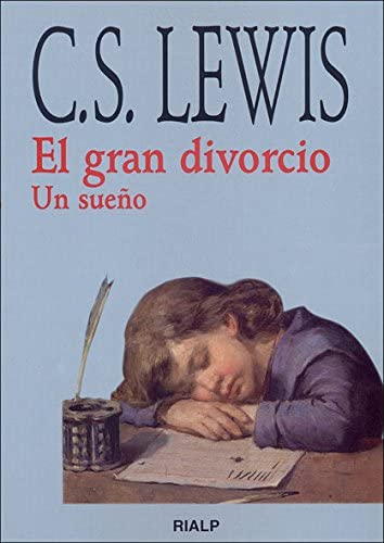 *El gran divorcio: Un sue&ntilde;o (Bibilioteca C. S. Lewis) (Spanish Edition)