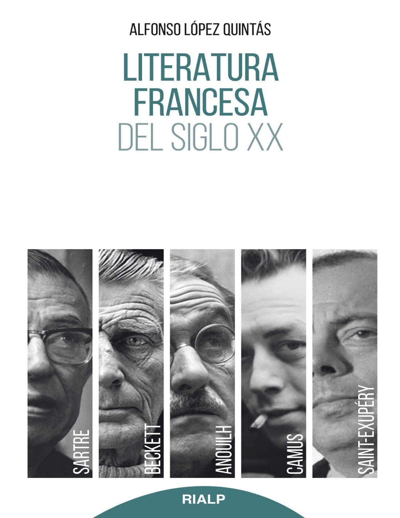 LITERATURA FRANCESA DEL SIGLO XX;SARTRE, CAMUS, SAINT-EXUPERY, ANOUILH, BECKETT