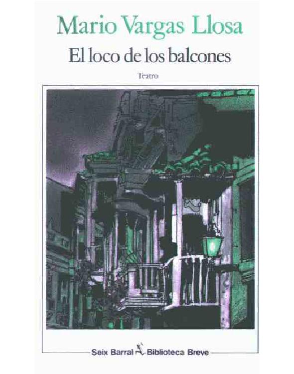 El loco de los balcones / The madman of the balconies (Biblioteca breve) (Spanish Edition)