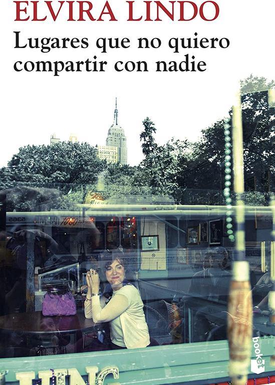 Lugares que no quiero compartir con nadie (NF Novela) (Spanish Edition)