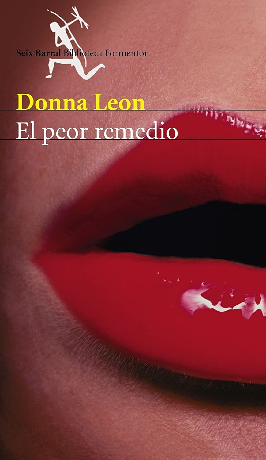 El peor remedio (Biblioteca Formentor) (Spanish Edition)