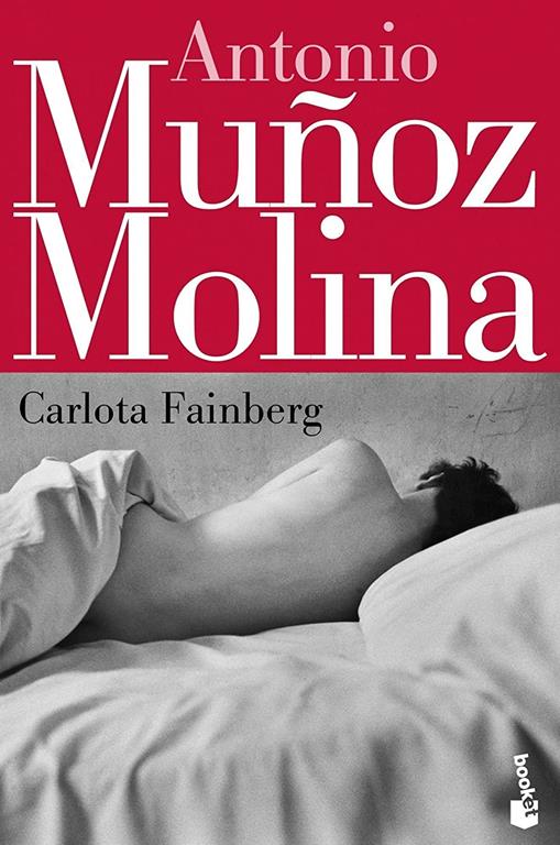 Carlota Fainberg (Biblioteca A. Mu&ntilde;oz Molina) (Spanish Edition)