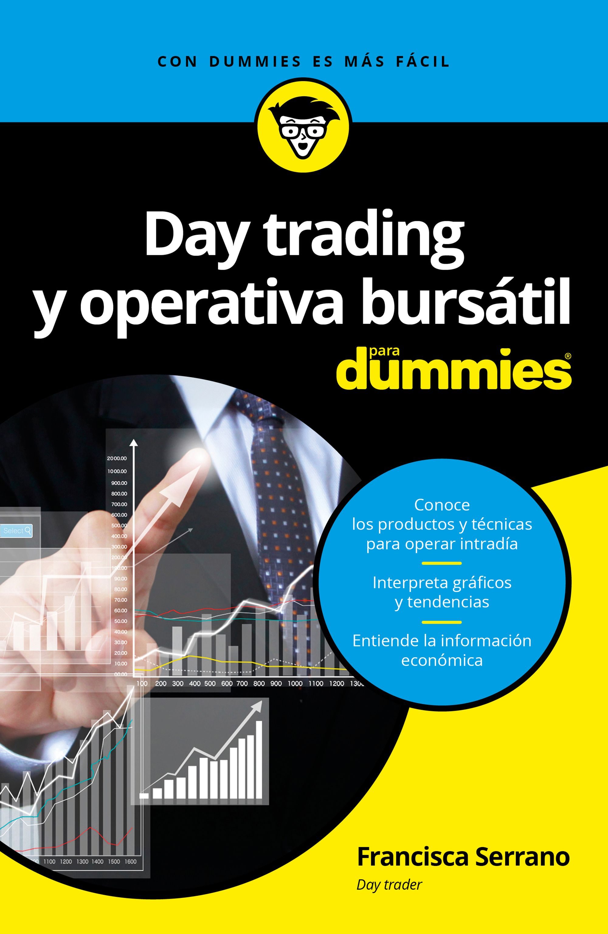 Day trading y operativa burs&aacute;til para Dummies (Spanish Edition)