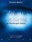 Los Sueños en Psicoterapia Gestalt. Teoría y práctica.