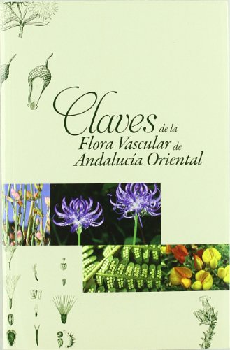 Claves de la flora vascular de Andalucía oriental