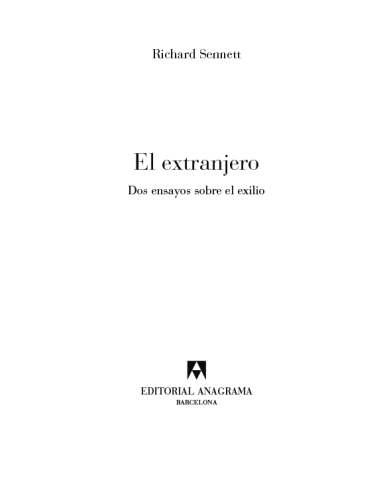 El extranjero : dos ensayos sobre el exilio