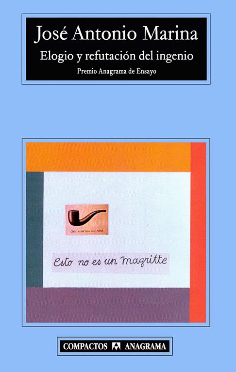 Elogio y refutaci&oacute;n del ingenio (Compactos) (Spanish Edition)