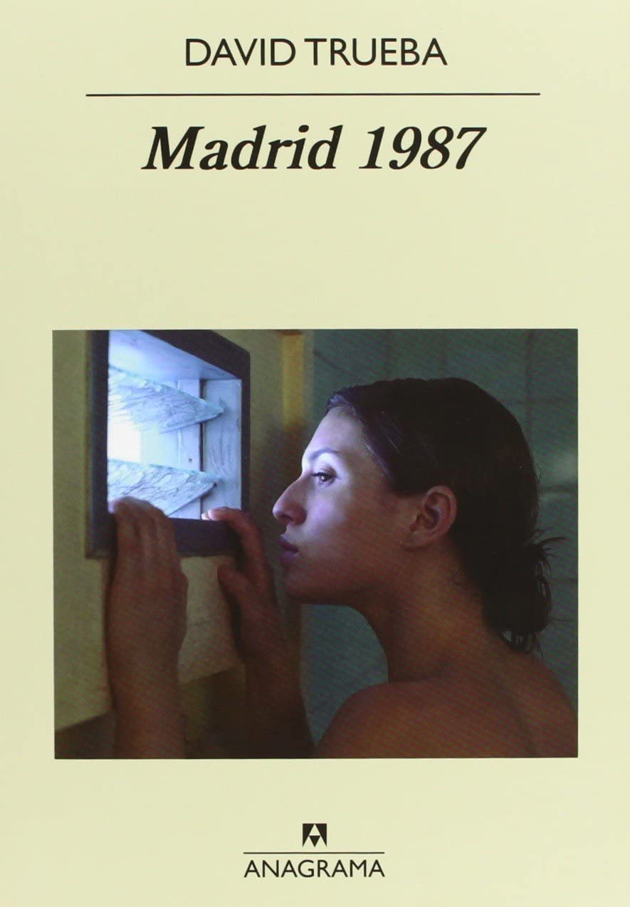 Madrid 1987 (Fuera de Colecci&oacute;n) (Spanish Edition)