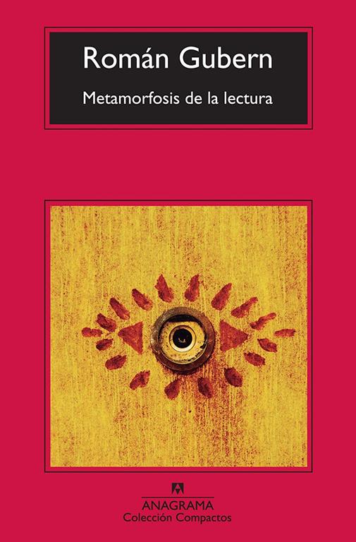 Metamorfosis de la lectura (Compactos Anagrama) (Spanish Edition)