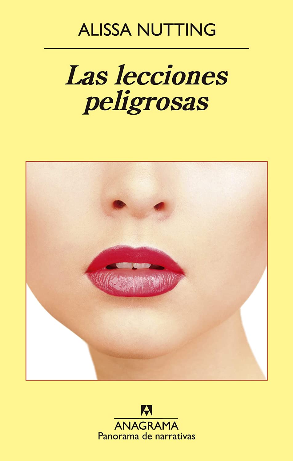 Las lecciones peligrosas (Panorama de narrativas) (Spanish Edition)