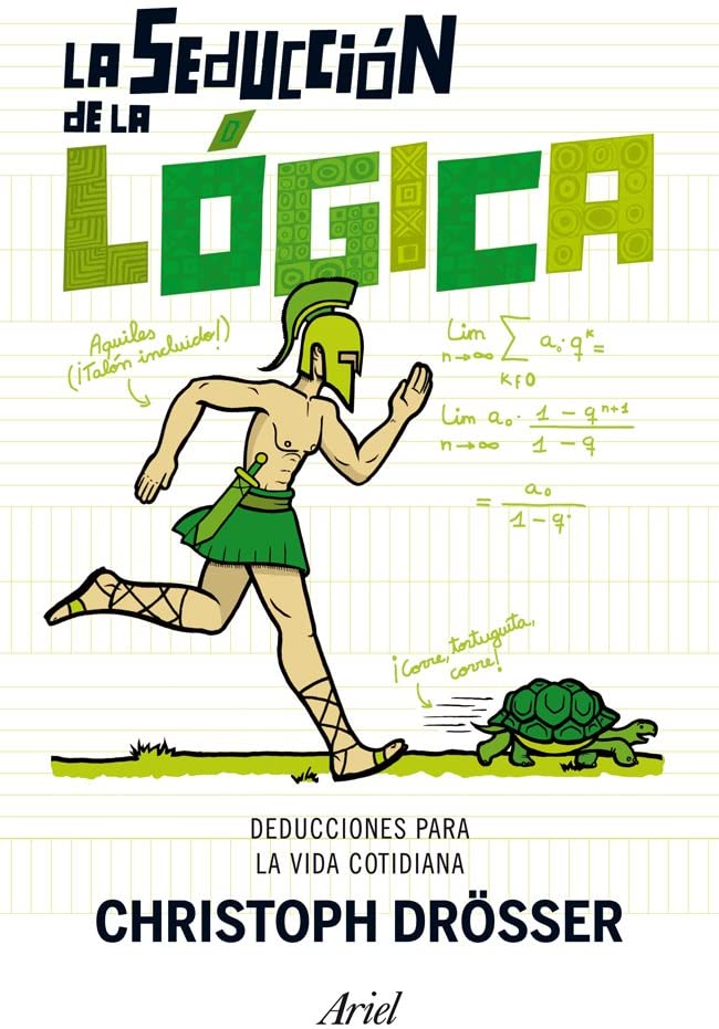 La seducci&oacute;n de la l&oacute;gica: Deducciones para la vida cotidiana (Claves) (Spanish Edition)