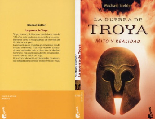 La guerra de Troya. Mito y realidad