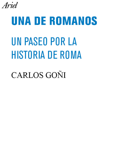 Una de romanos : Un paseo por la historia de Roma