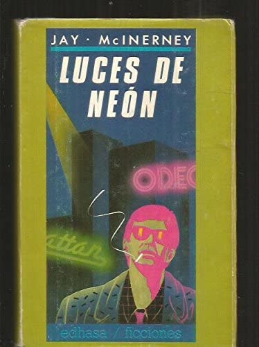 Luces de Neon/ Bright Lights, Big City (Spanish Edition)