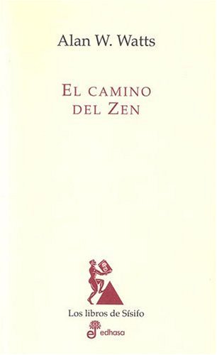 El camino del zen (Los libros de S&iacute;sifo) (Spanish Edition)