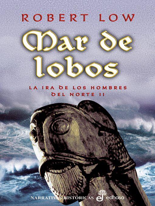 Mar de lobos. La ira de los hombres del norte II