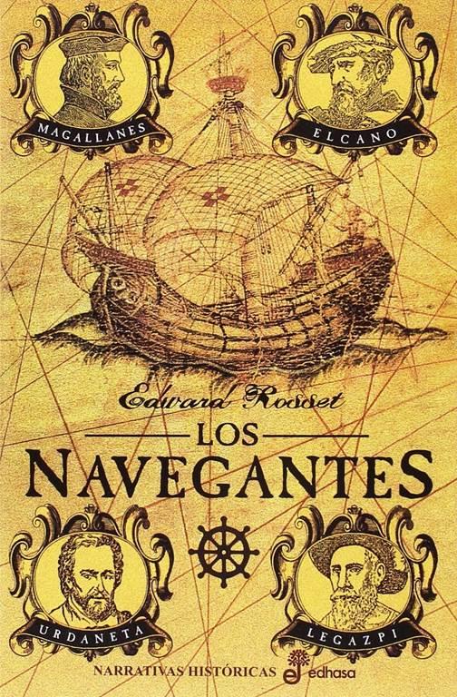 Los navegantes (Narrativas Hist&oacute;ricas) (Spanish Edition)