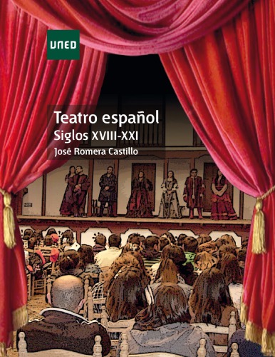 Teatro español. Siglos XVIII-XXI