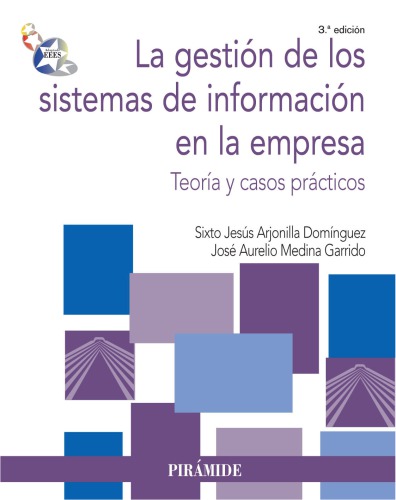 La gestión de los sistemas de información en la empresa : teoría y casos prácticos