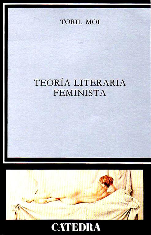 Teor&iacute;a literaria feminista (Cr&iacute;tica Y Estudios Literarios) (Spanish Edition)