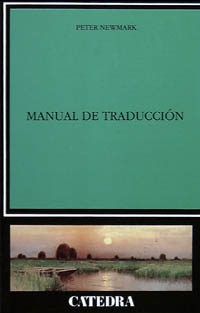 Manual De Traduccion / A Textbook of Translation (Linguistica / Linguistic)