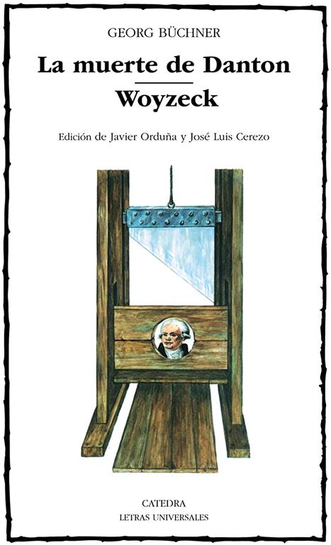 La muerte de Danton; Woyzeck (Letras Universales) (Spanish Edition)